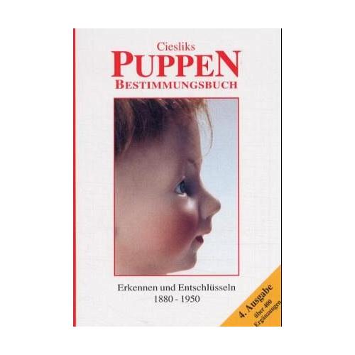 Ciesliks Puppenbestimmungsbuch