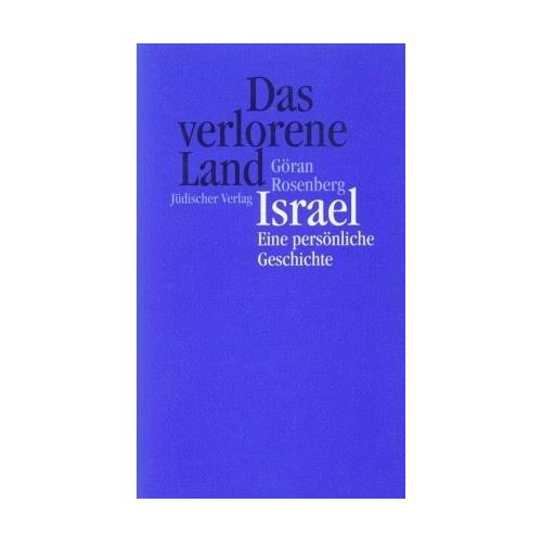 Das verlorene Land – Göran Rosenberg