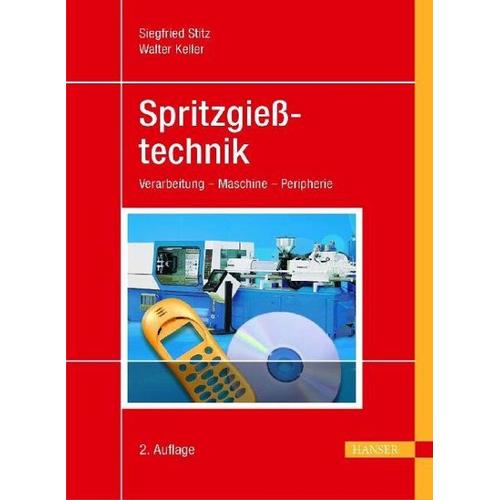 Spritzgießtechnik – Walter Keller, Siegfried Stitz