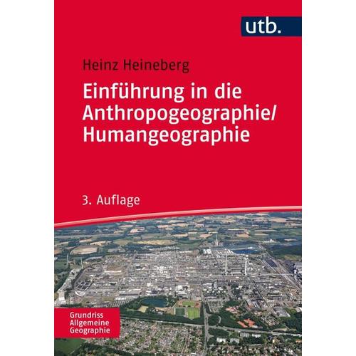 Einführung in die Anthropogeogrraphie / Humangeographie - Heinz Heineberg