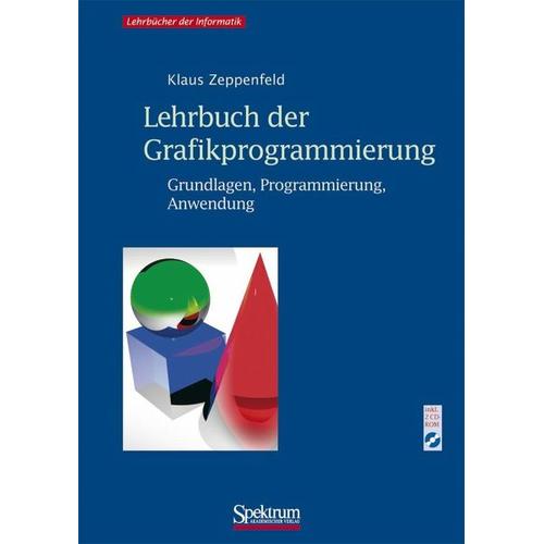Lehrbuch der Grafikprogrammierung - Klaus Zeppenfeld