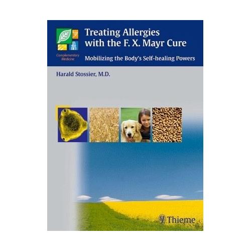 Treating Allergies with the F. X. Mayr Cure – Harald Stossier