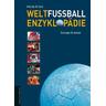 Weltfußball Enzyklopädie 01 - Hardy Grüne