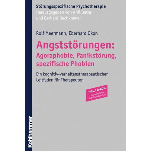 Angststörungen: Agoraphobie, Panikstörung, spezifische Phobien – Rolf Meermann, Eberhard Okon