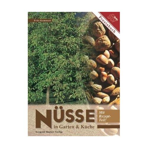 Nüsse in Garten & Küche – Fritz Kummert