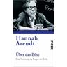 Über das Böse - Hannah Arendt