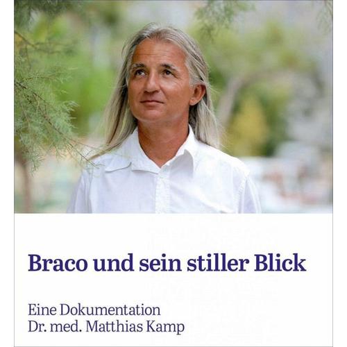 Braco und sein stiller Blick – Matthias Kamp