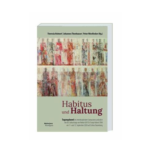 Habitus und Haltung – Theresia Herausgegeben:Heimerl, Johannes Thonhauser, Peter Wiesflecker