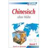 ASSiMiL Selbstlernkurs für Deutsche / Assimil Chinesisch ohne Mühe