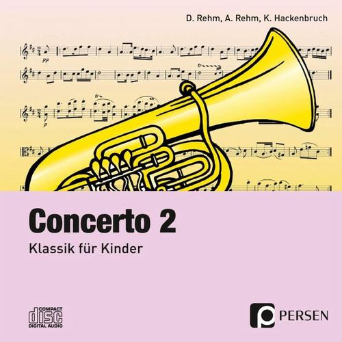 Concerto 2 – CD – Dieter Rehm, Angelika Rehm, Kurt Hackenbruch