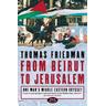 From Beirut to Jerusalem - Thomas Friedman