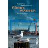 Fördewasser / Ermittlerin Olga Island Bd.3 - Kirstin Warschau