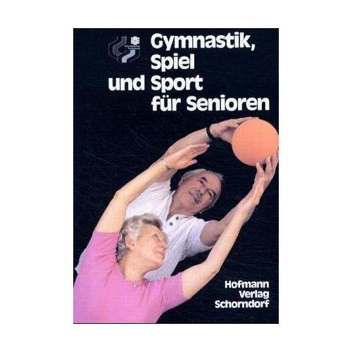 Gymnastik, Spiel und Sport für Senioren – Robert Egeler, Robert Baur