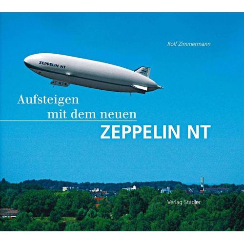Aufsteigen mit dem neuen Zeppelin NT – Rolf Zimmermann