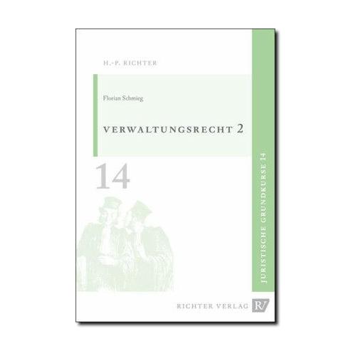 Verwaltungsrecht 2 – Florian Schmieg