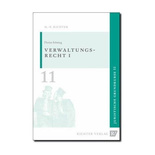 Verwaltungsrecht 1 – Florian Schmieg