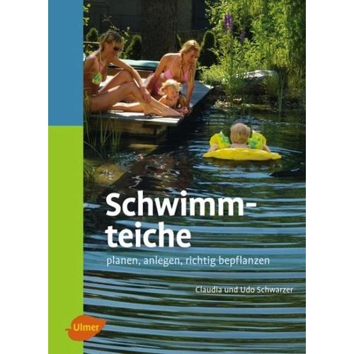 Schwimmteiche - Claudia Schwarzer, Udo Schwarzer