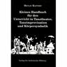 Kleines Handbuch für den Unterricht in Tanztheater, Tanzimprovisation und Körpersymbolik - Detlef Kappert