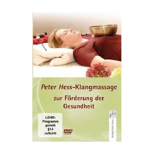 Klangmassage nach Peter Hess zur Förderung der Gesundheit, 1 DVD (DVD) – Hess Bruchhausen