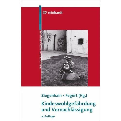 Kindeswohlgefährdung und Vernachlässigung – Ute Ziegenhain, Jörg Fegert