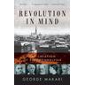 Revolution in Mind - George Makari