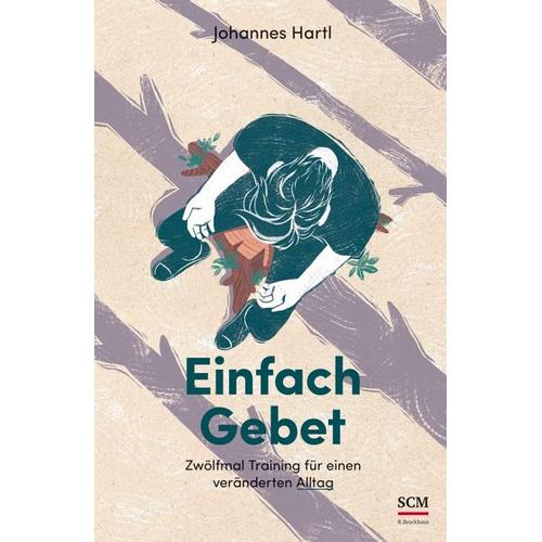 Einfach Gebet – Johannes Hartl