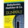 Babylonier, Hethiter & Co. für Dummies - Dahlia Shehata