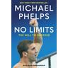 No Limits - Michael Phelps, Alan Abrahamson