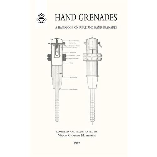 Hand Grenades – Major Graham M. Ainslie