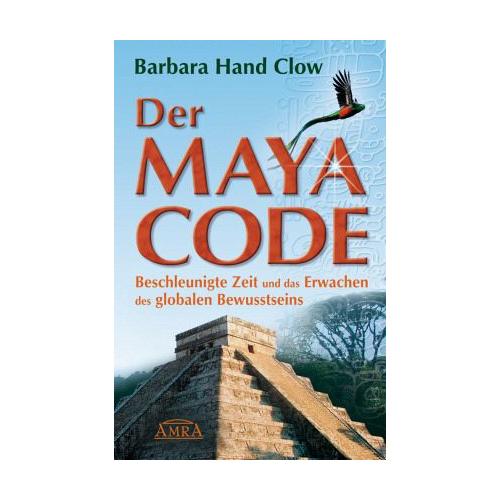 Der Maya Code – Barbara Hand Clow