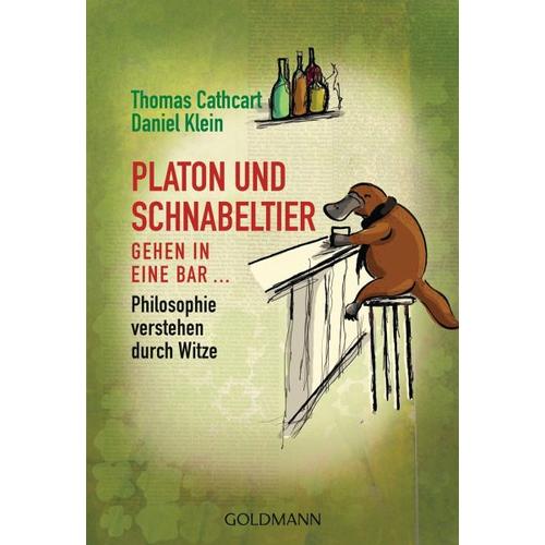 Platon und Schnabeltier gehen in eine Bar... - Thomas Cathcart, Daniel Klein