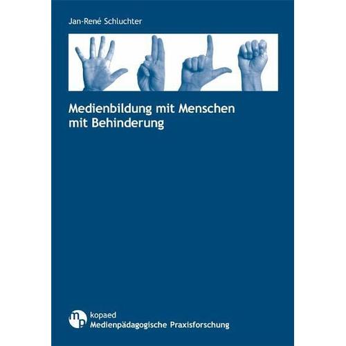Medienbildung mit Menschen mit Behinderung – Jan-René Schluchter