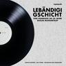 Lebändigi Gschicht - Manuel Guntern, Luca Thoma, Maximilian Karl Fankhauser