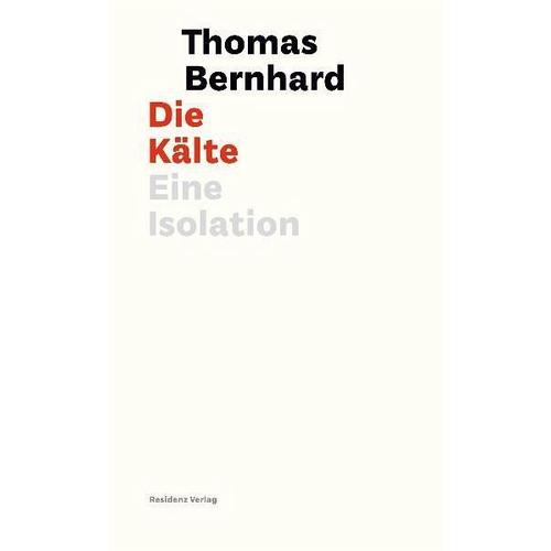 Die Kälte – Thomas Bernhard