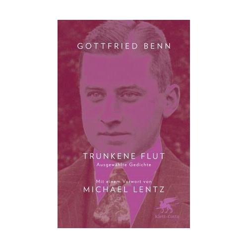 Trunkene Flut – Gottfried Benn