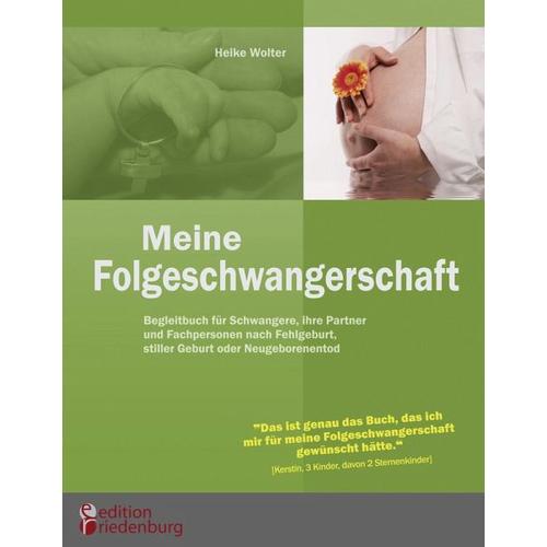 Meine Folgeschwangerschaft – Begleitbuch für Schwangere, ihre Partner und Fachpersonen nach Fehlgeburt, stiller Geburt oder Neugeborenentod