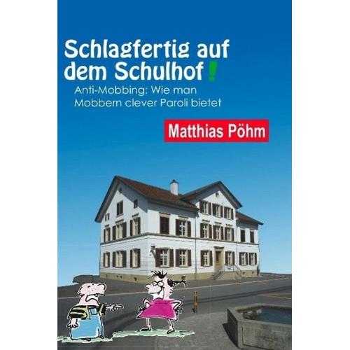 Schlagfertig auf dem Schulhof – Matthias Pöhm