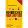 Wörterbuch des Wienerischen - Robert Sedlaczek