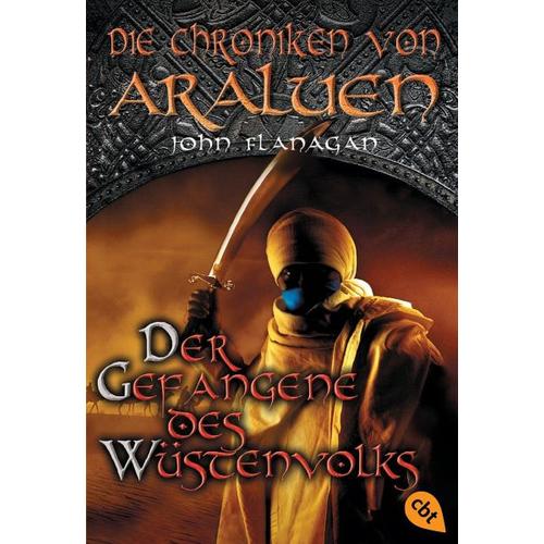 Der Gefangene des Wüstenvolks / Die Chroniken von Araluen Bd.7 – John Flanagan
