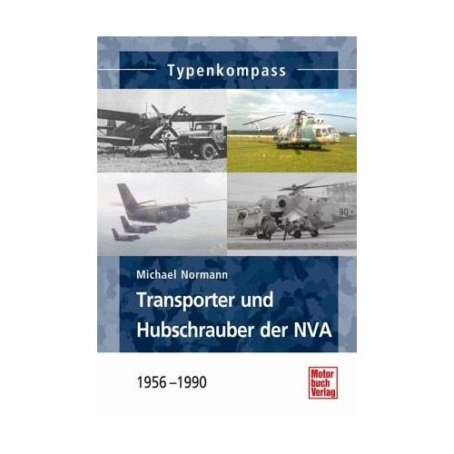 Transporter und Hubschrauber der NVA - Michael Normann