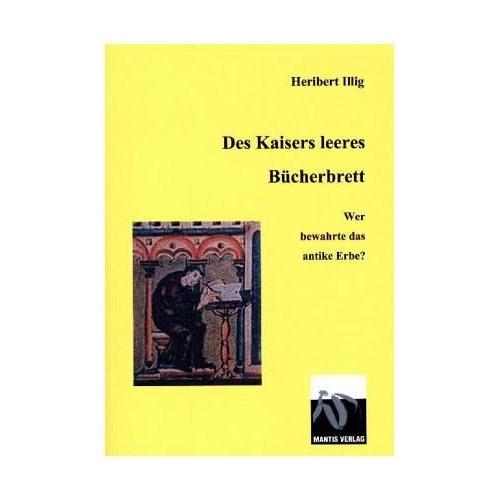 Des Kaisers leeres Bücherbrett – Heribert Illig