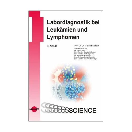 Labordiagnostik bei Leukämien und Lymphomen – Torsten Haferlach