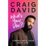 What's Your Vibe? - Craig David