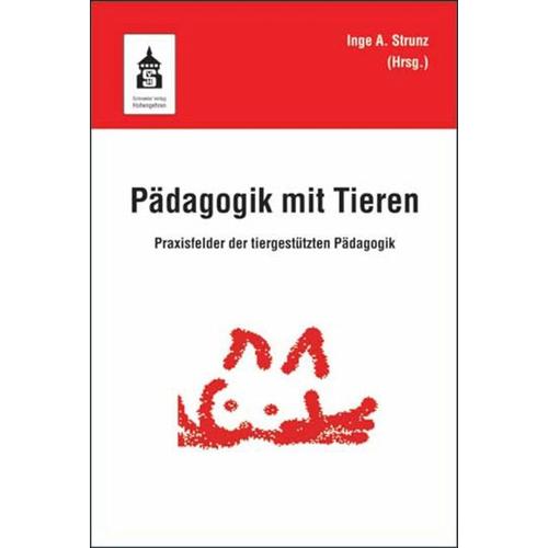 Pädagogik mit Tieren – Inge Angelika Herausgegeben:Strunz