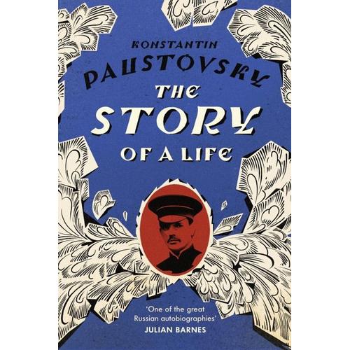 The Story of a Life – Konstantin Paustovsky