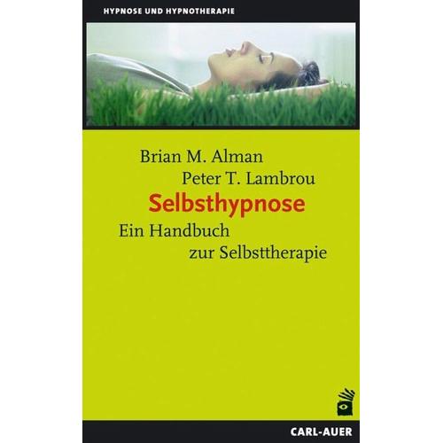 Selbsthypnose – Brian M. Alman, Peter T. Lambrou