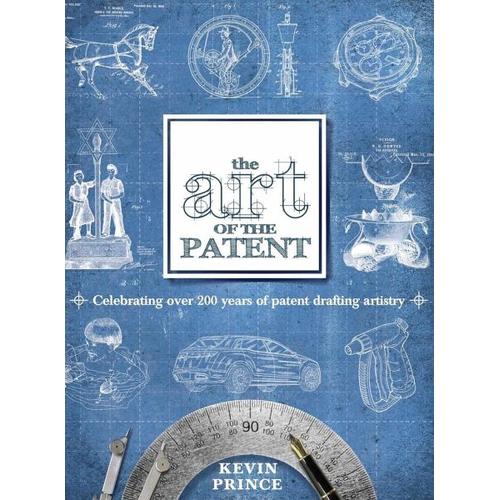 The Art of the Patent – Kevin Prince