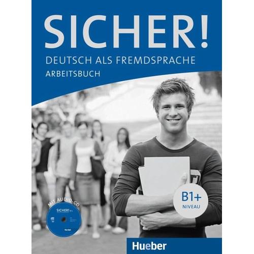 Sicher! B1+. Arbeitsbuch mit Audio-CD
