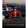 Formula One: The Rivals - Tony Dodgins, Mark Webber