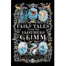 Fairy Tales from the Brothers Grimm - Brothers Grimm